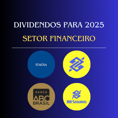 Ações Pagadoras de Dividendos para 2025: Setor financeiro